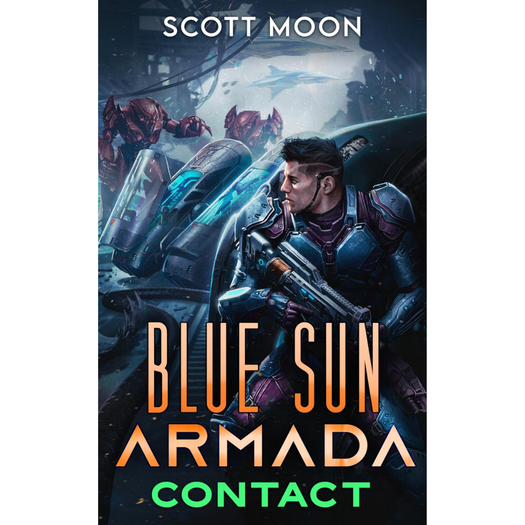 Contact, Blue Sun Armada book 4 by Scott Moon