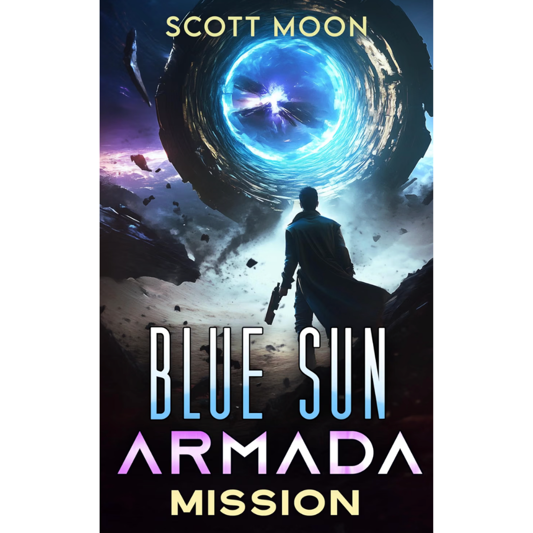 Mission, Blue Sun Armada book 3 by Scott Moon