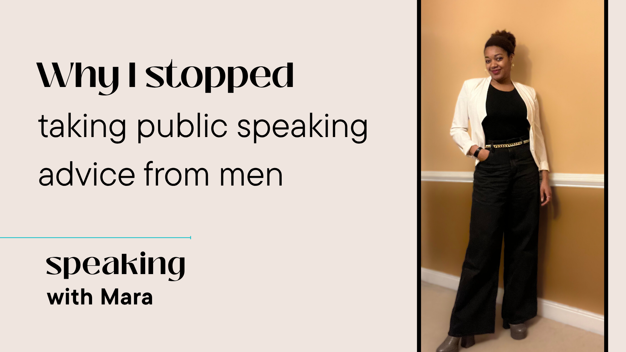 Why I stopped taking public speaking advice from men