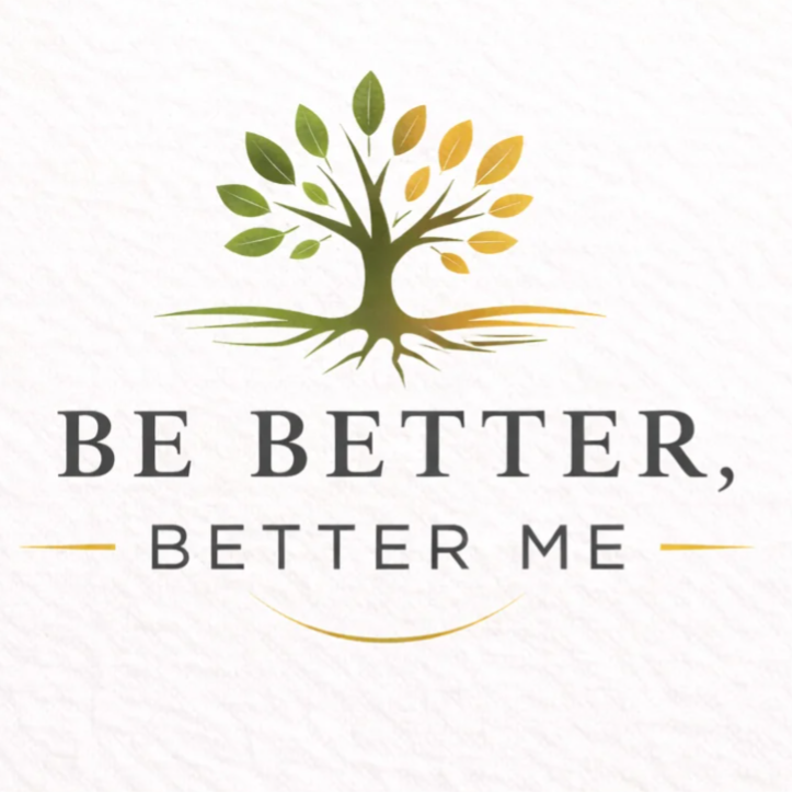 Be Better, Better Me