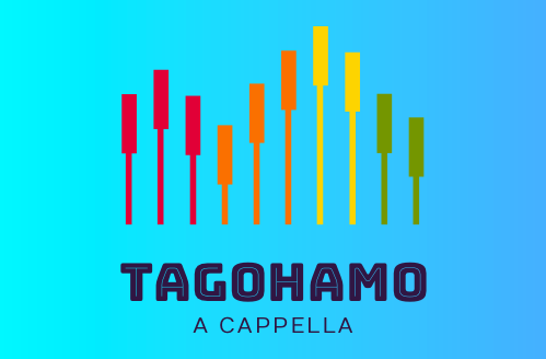 TAGOHAMO A CAPPELLA