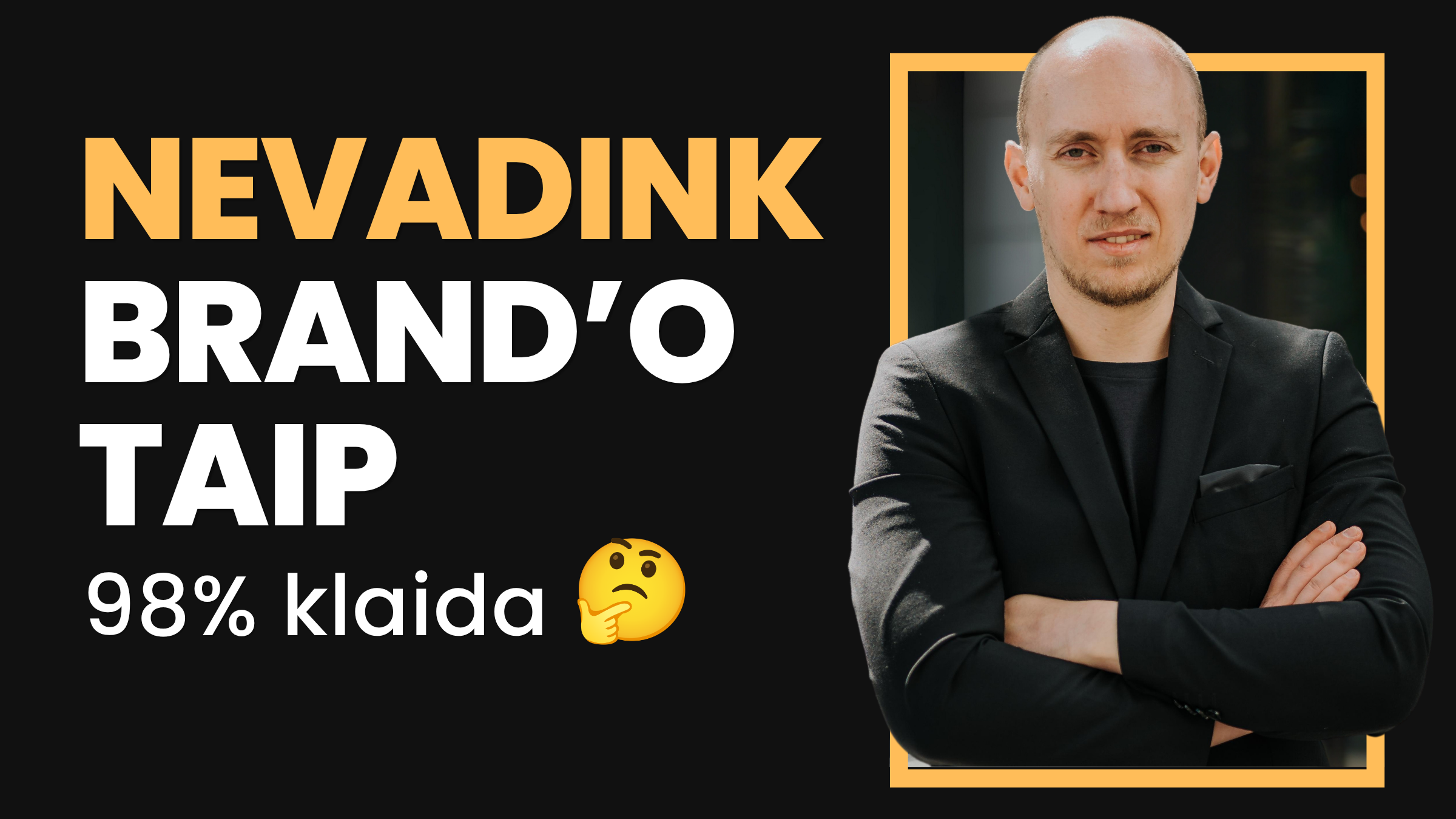 Spąstai renkantis prekės ženklo pavadinimą — 98% daro šią klaidą