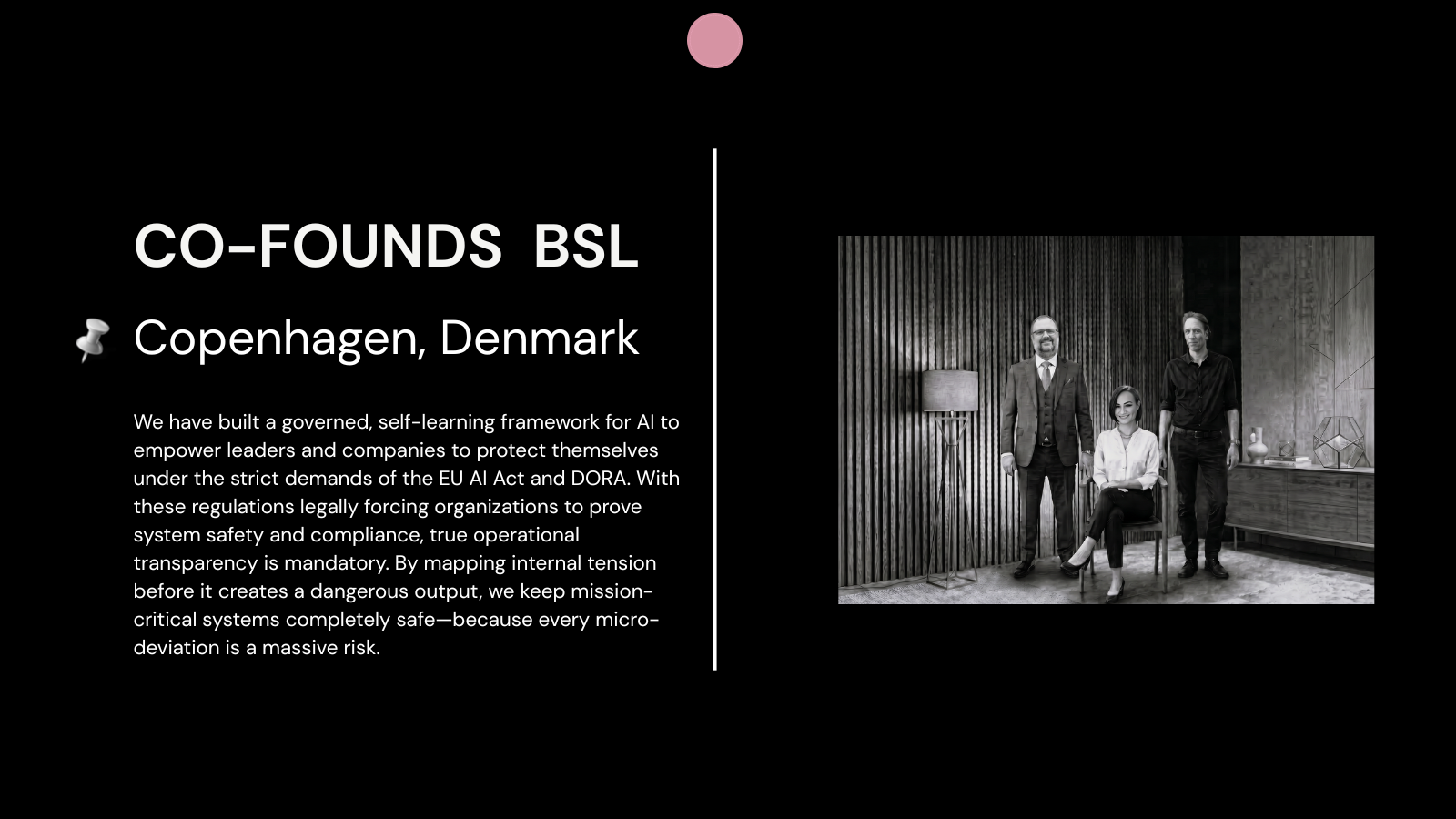 Timeline card titled 'CO-FOUNDS BSL - Copenhagen, Denmark'. The right panel displays a black-and-white corporate group portrait of Mirela seated alongside two co-founders in a sleek office setting, accompanied by text detailing BSL's governed, self-learning AI safety frameworks.