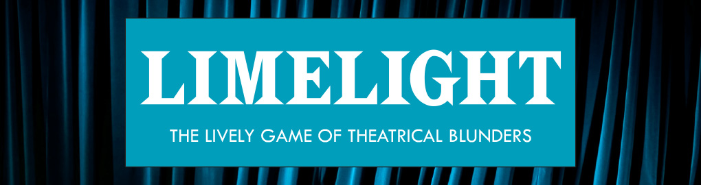 Limelight: The Lively Game of Theatrical Blunders