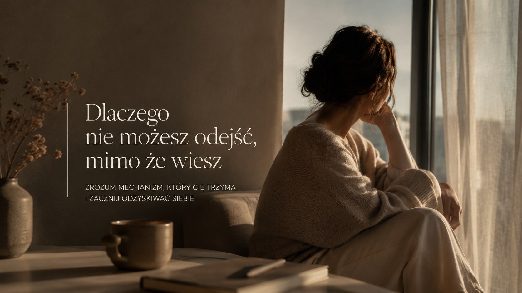 Dlaczego nie możesz odejść, mimo że wiesz
