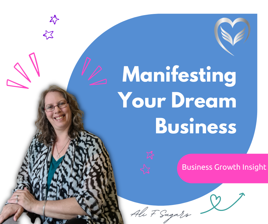 Manifesting Your Dream Business