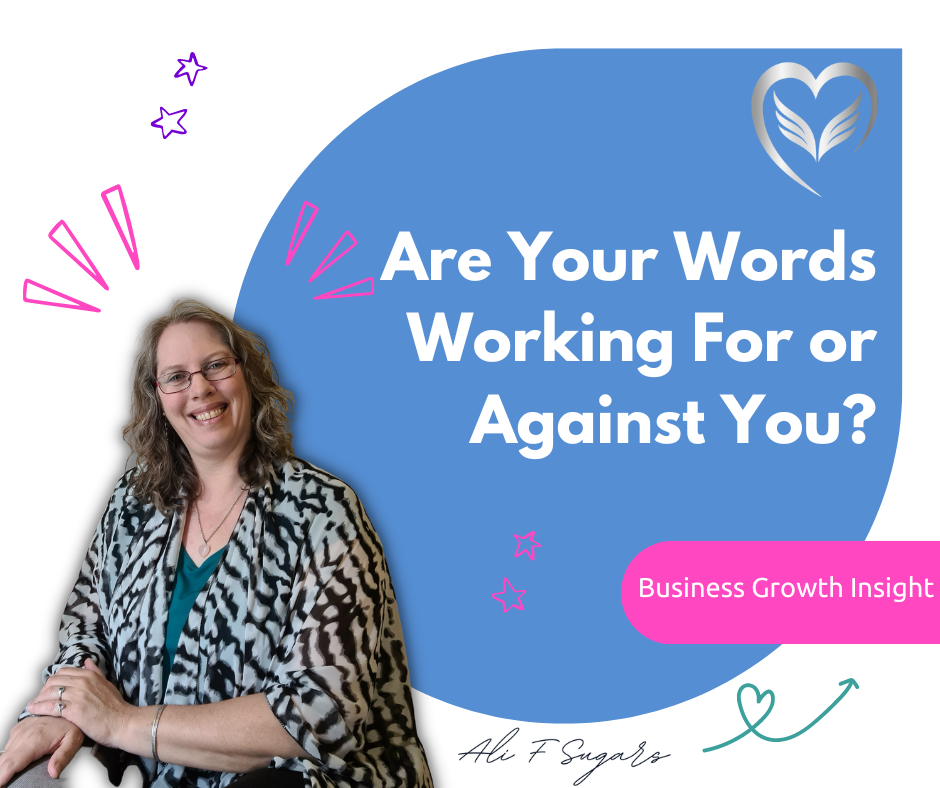 Are Your Words Working For or Against You?