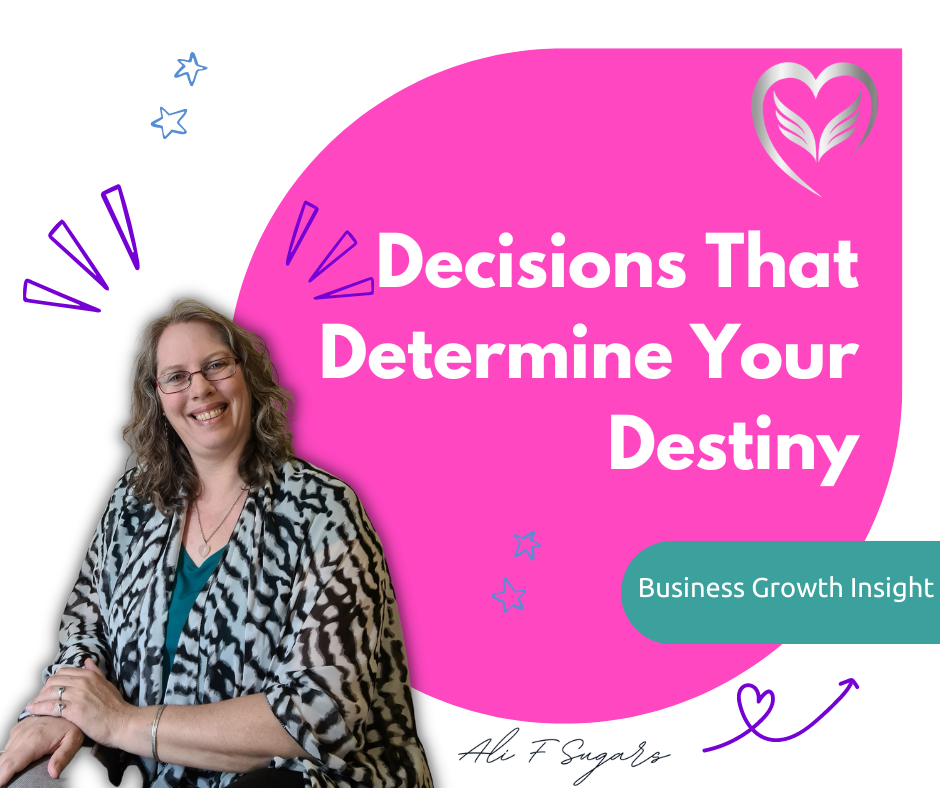 Decisions That Determine Your Destiny