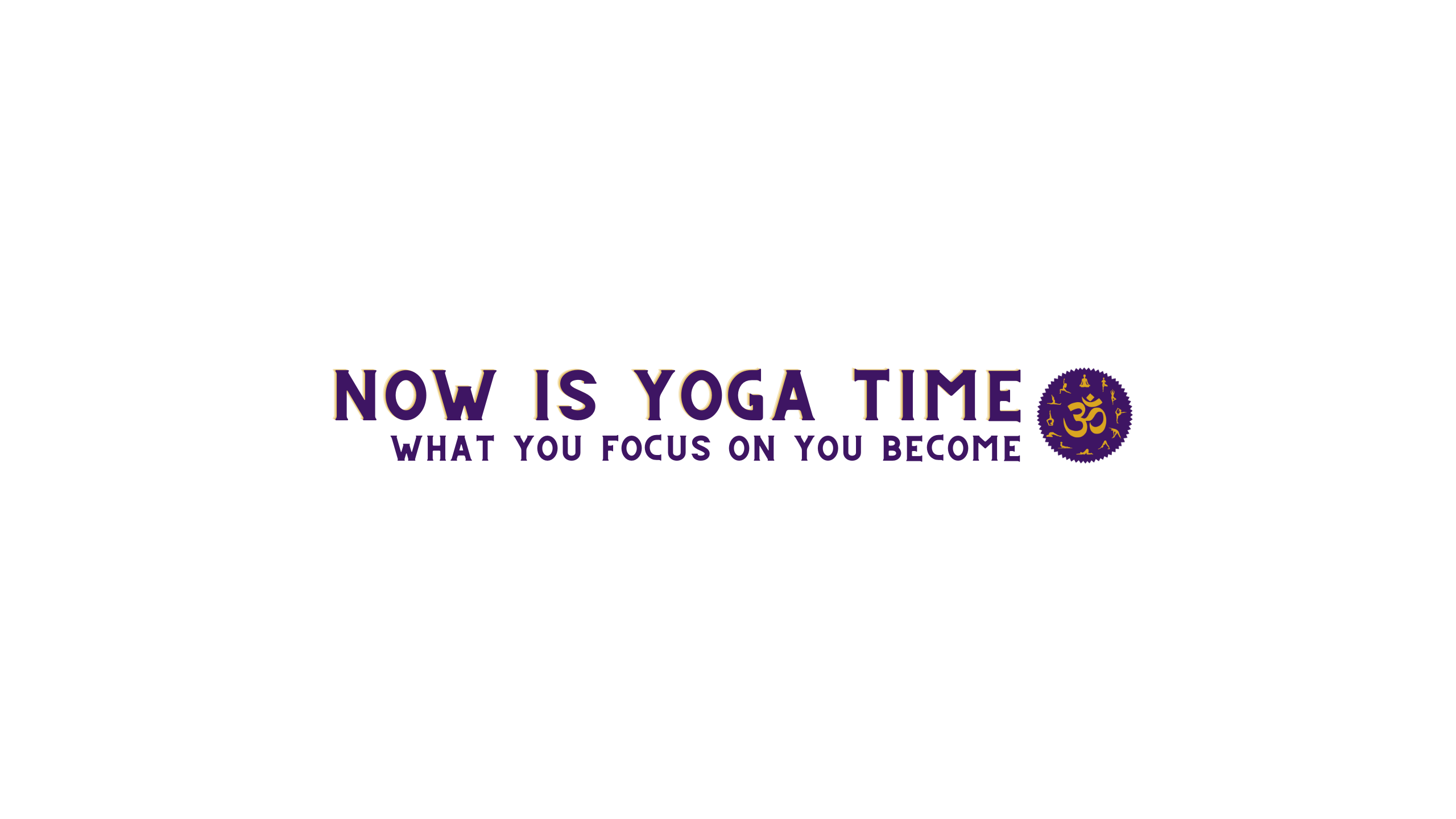 Now is Yoga Time Banner