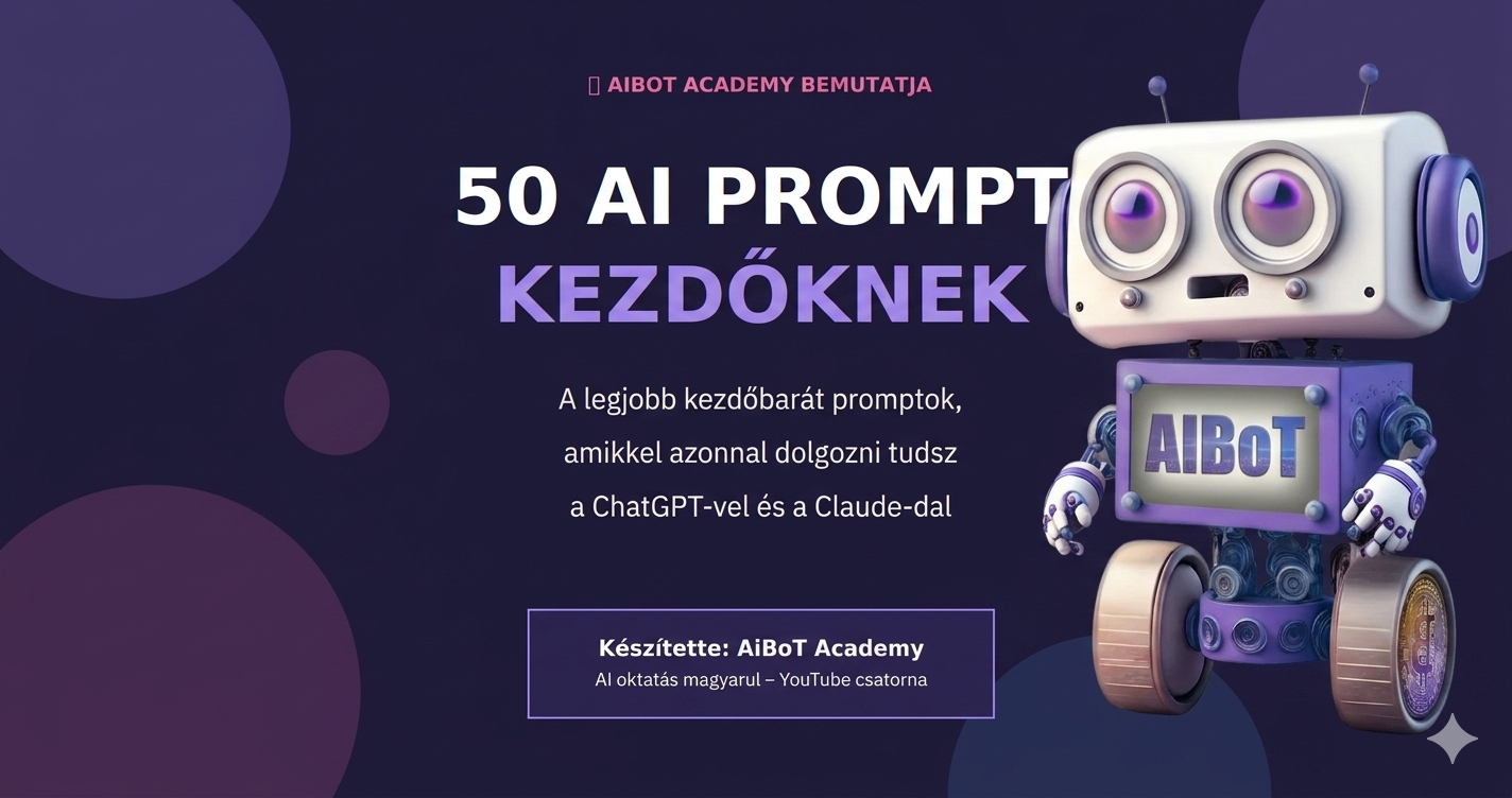 50 AI Prompt Kezdőknek – Ingyenes PDF | AiBoT Academy