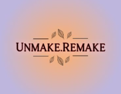 unmake.remake