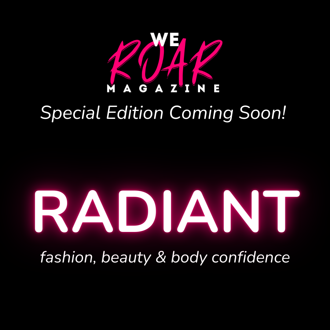 black background, WE ROAR Magazine logo at top, white and hot pink. Text 