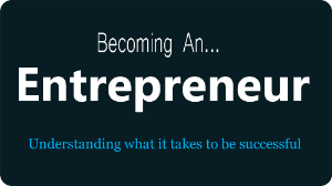 Becoming An Entrepreneur