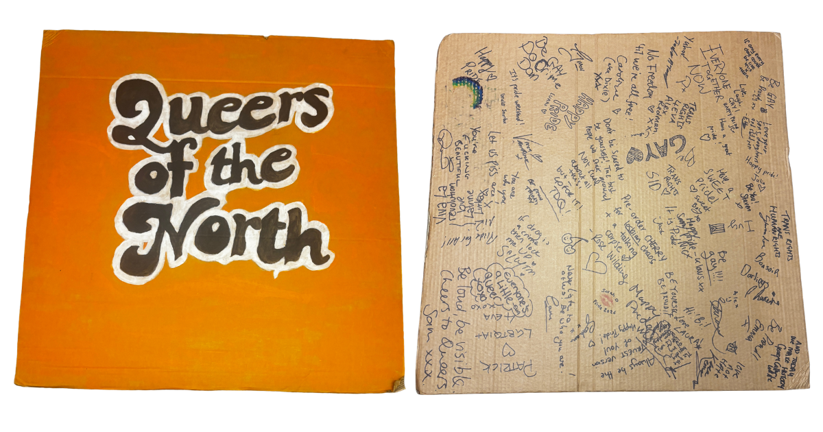 Both sides of the Queers of the North march placard showing the logo and written messages.