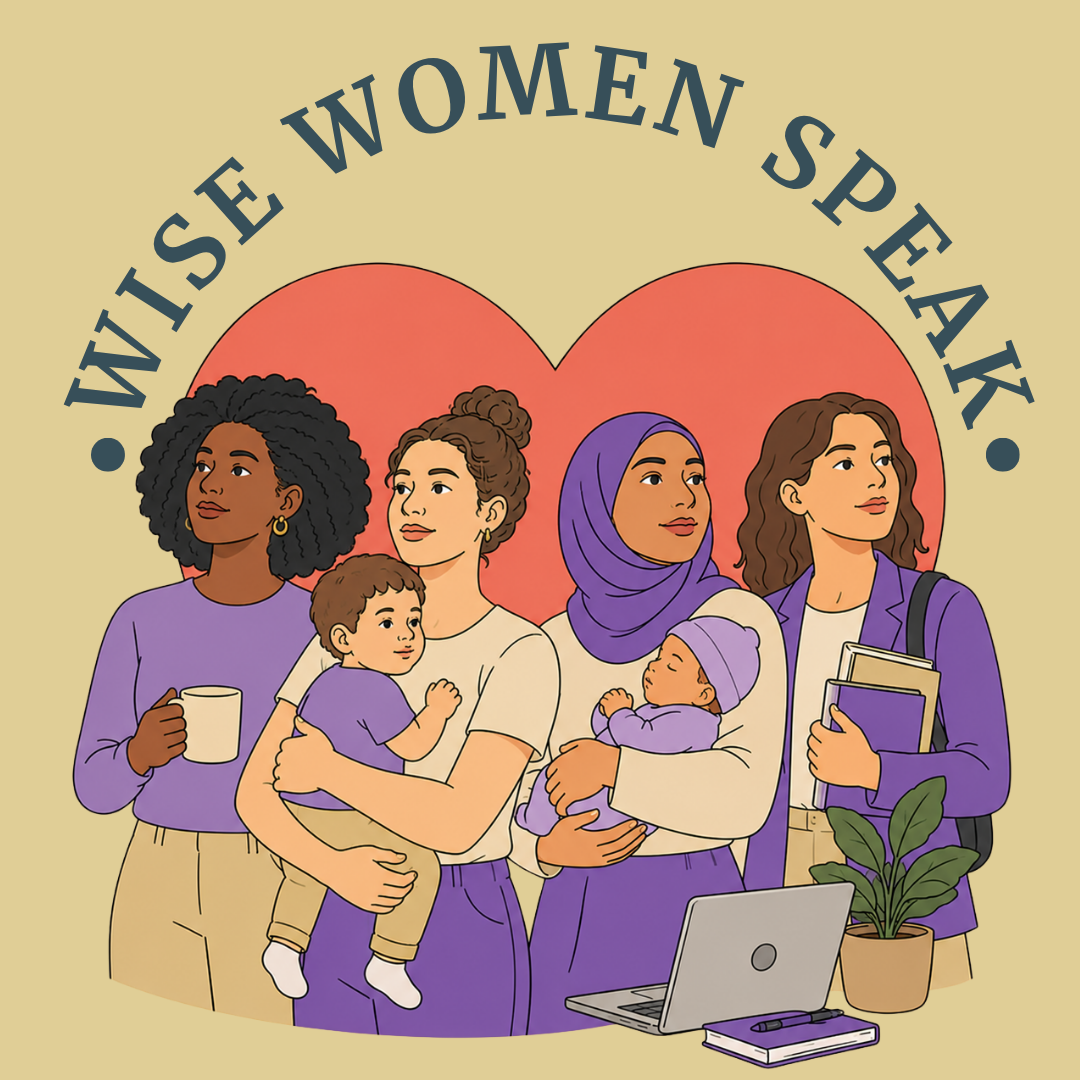 AI-generated illustration of four diverse women, holding a cup of coffee, holding babies, and holding books. The words Wise Women Speak are displayed in the background above the women and a coral heart shape..