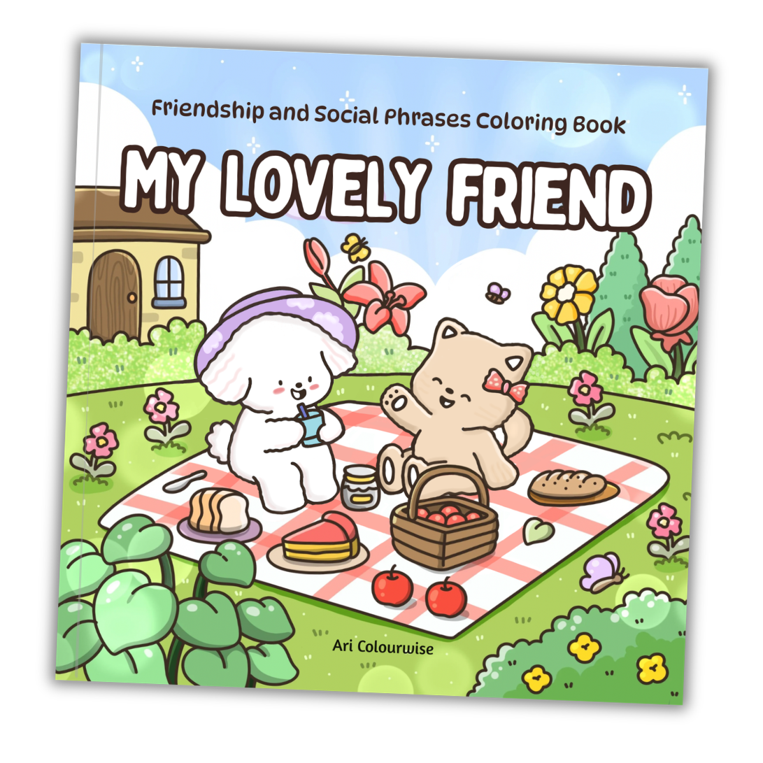 My Lovely Friend Friendship and Social Phrases Coloring Book