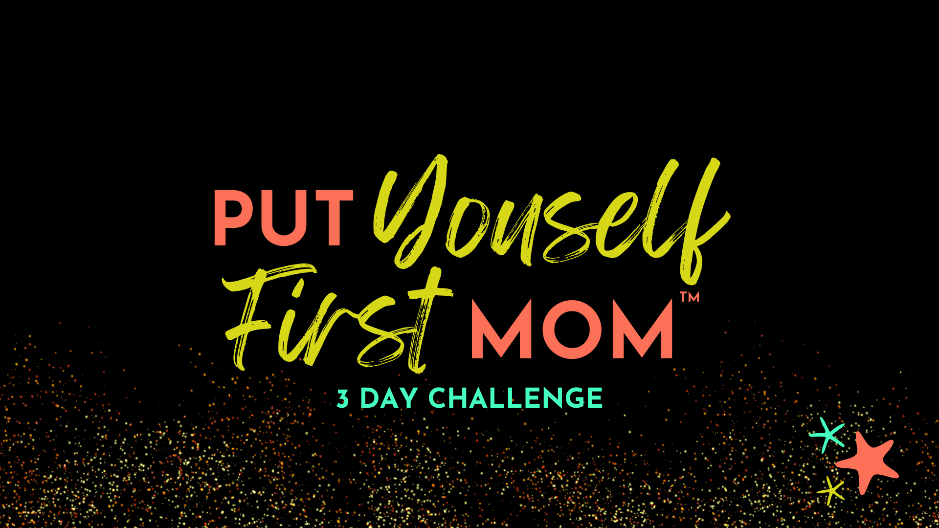 Put Yourself First Mom 3 Day Challenge