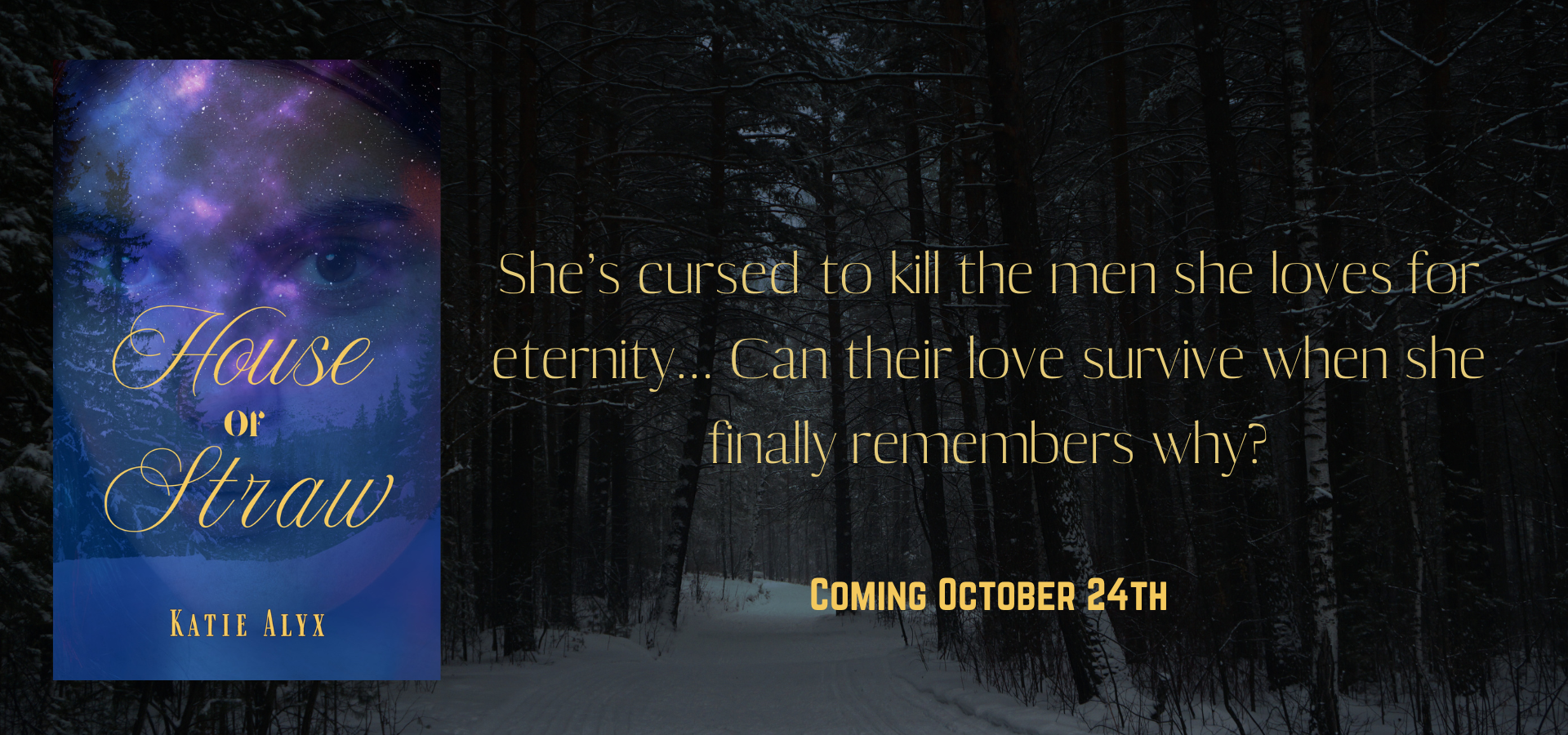 She's cursed to kill the men she loves for eternity... Can their love survive when she finally remembers why? Coming October 24th