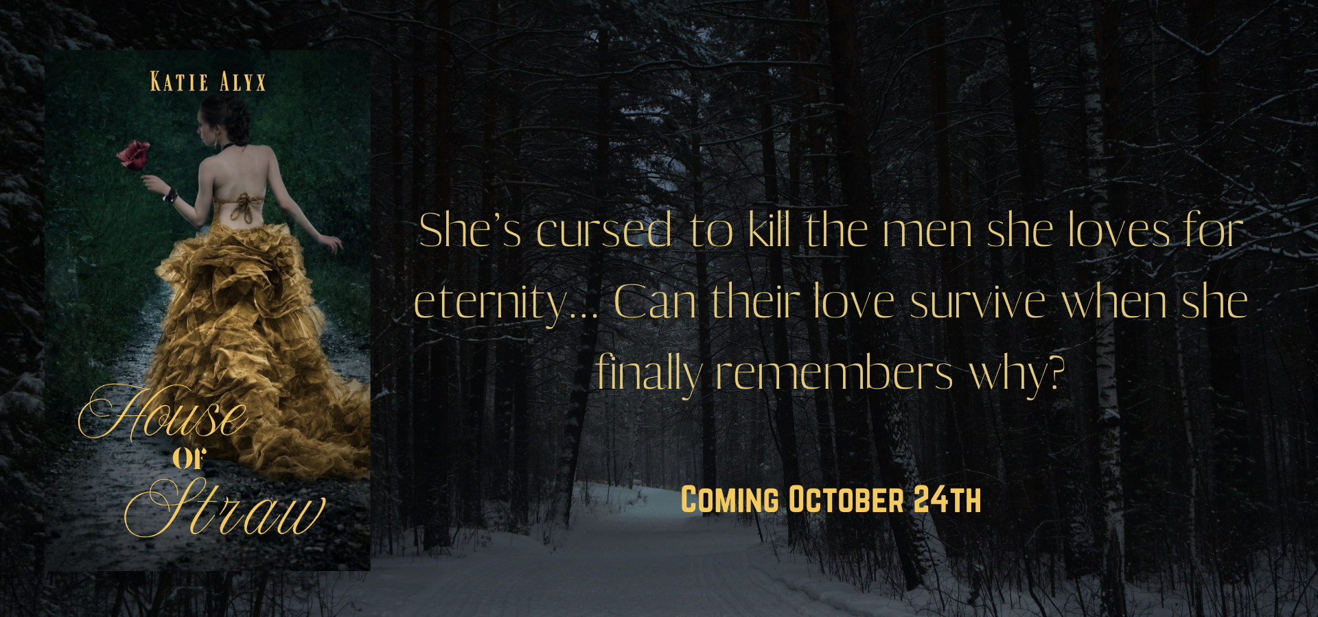 She's cursed to kill the men she loves for eternity... Can their love survive when she finally remembers why? Coming October 24th