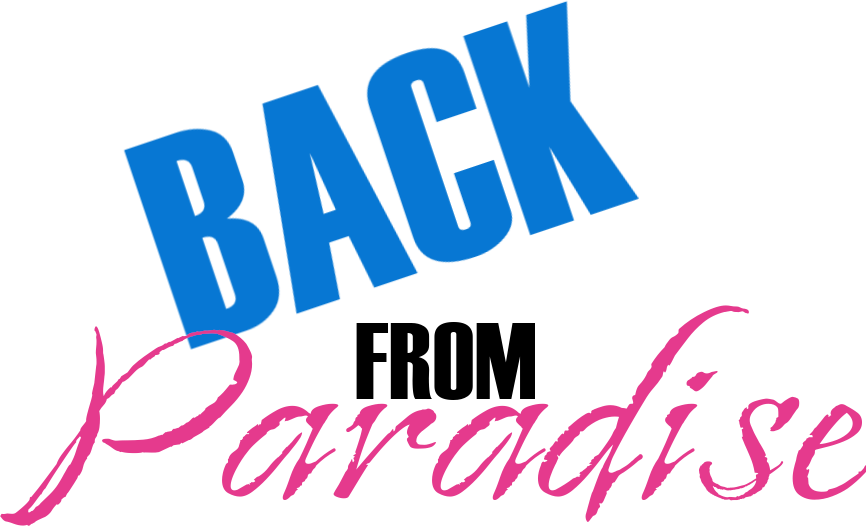 Back From Paradise