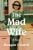 The Mad Wife book cover