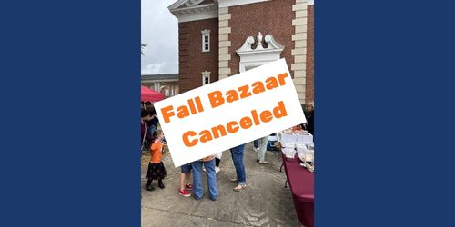 CANCELED - Annual Fall Bazaar: 10-10-2026