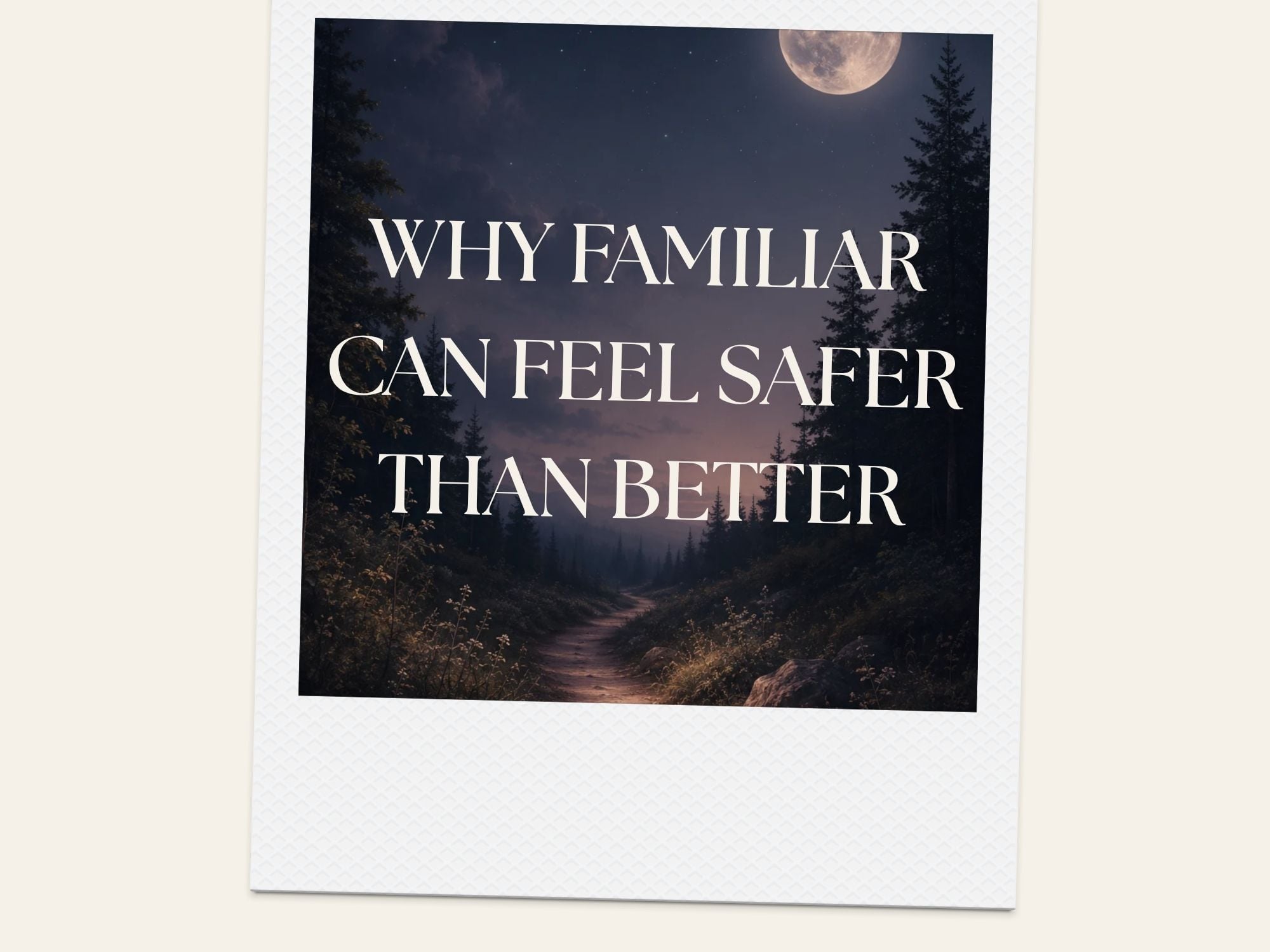 Why Familiar Can Feel Safer Than Better