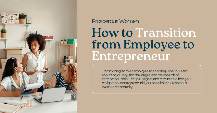 How to Transition from Employee to Entrepreneur