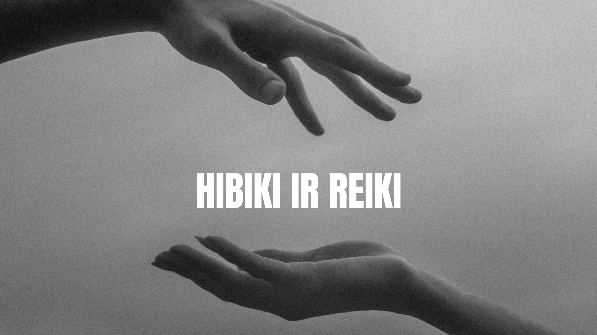 Hibiki ir Reiki