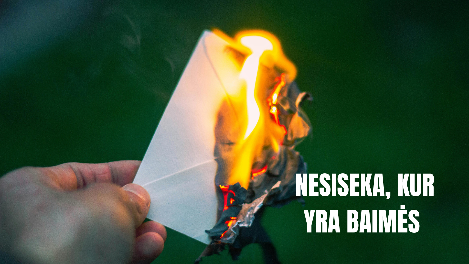 Nesiseka, kur yra baimės