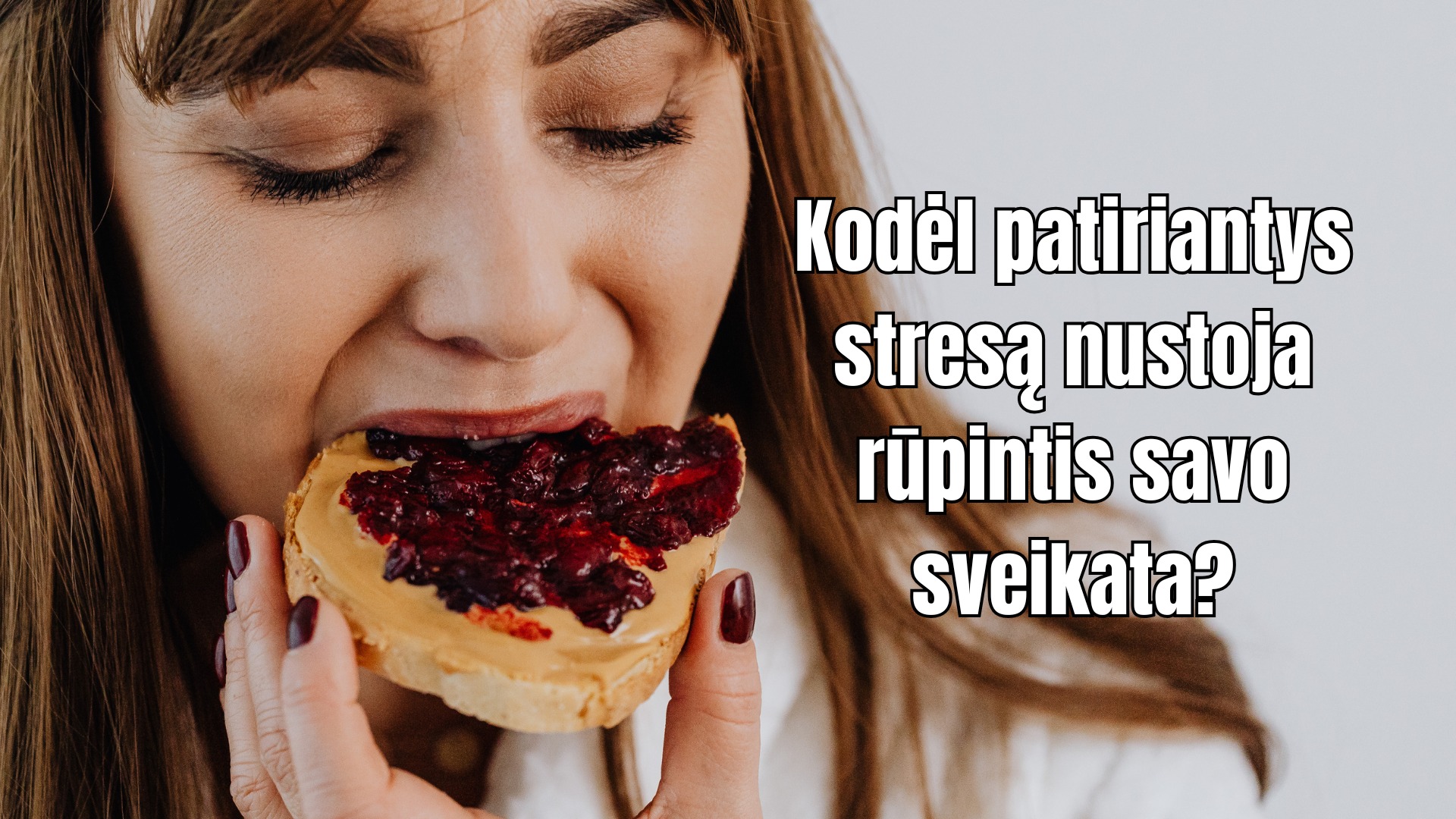 Kodėl patiriantys stresą nustoja rūpintis savo sveikata?