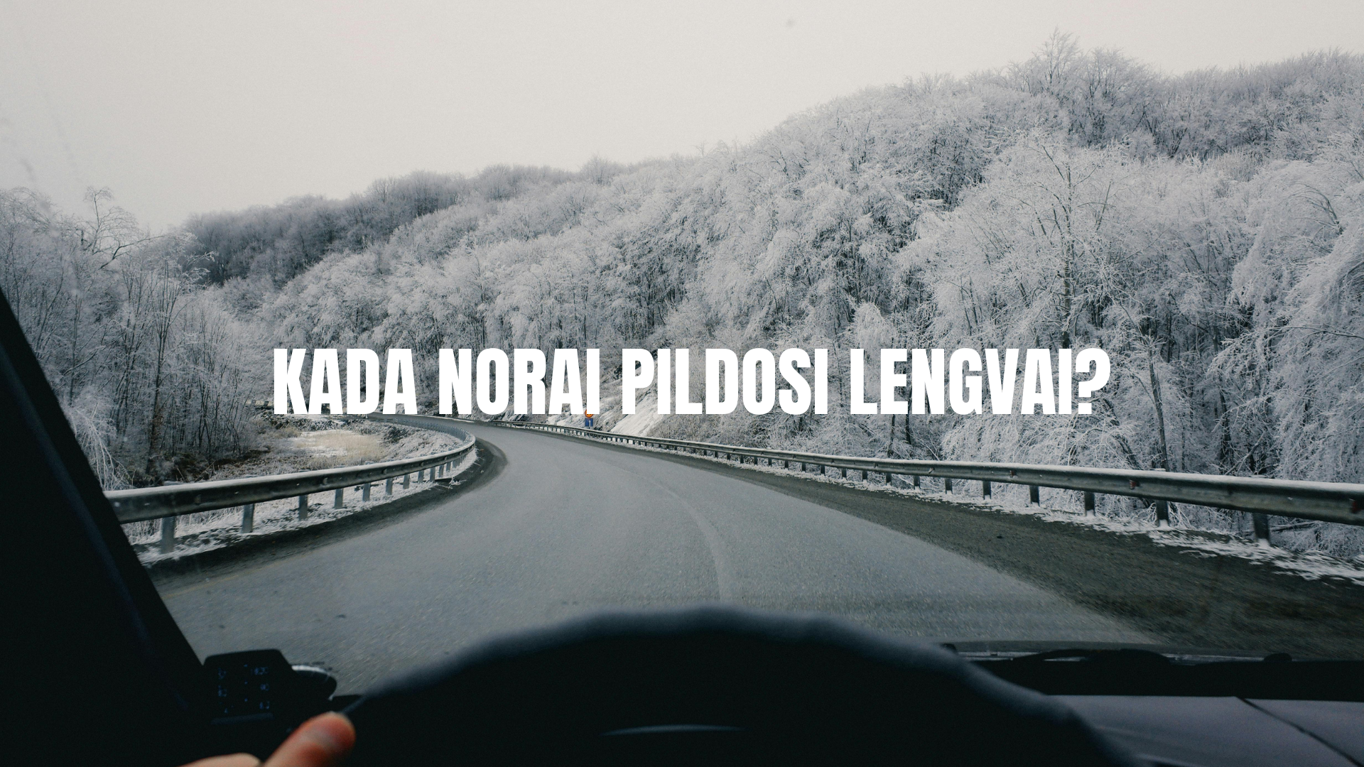 Kada norai pildosi lengvai?