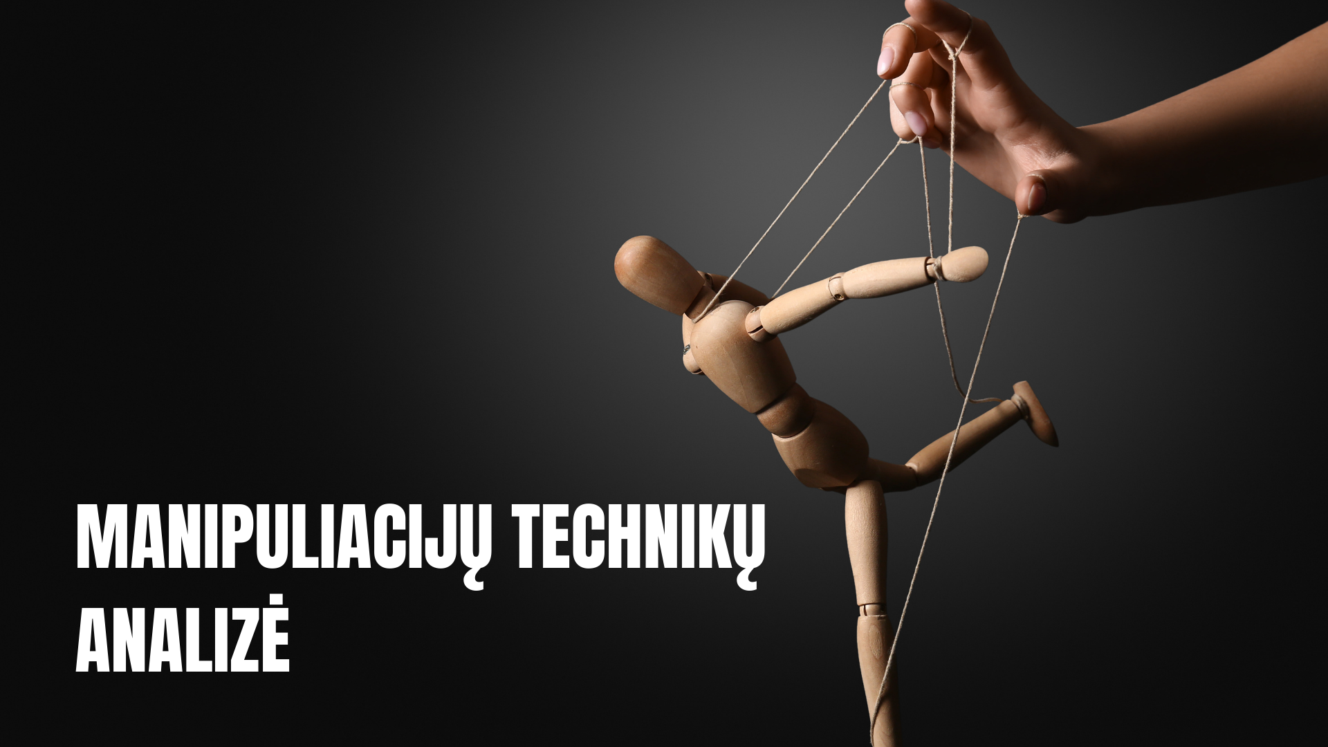 Manipuliacijų technikų analizė