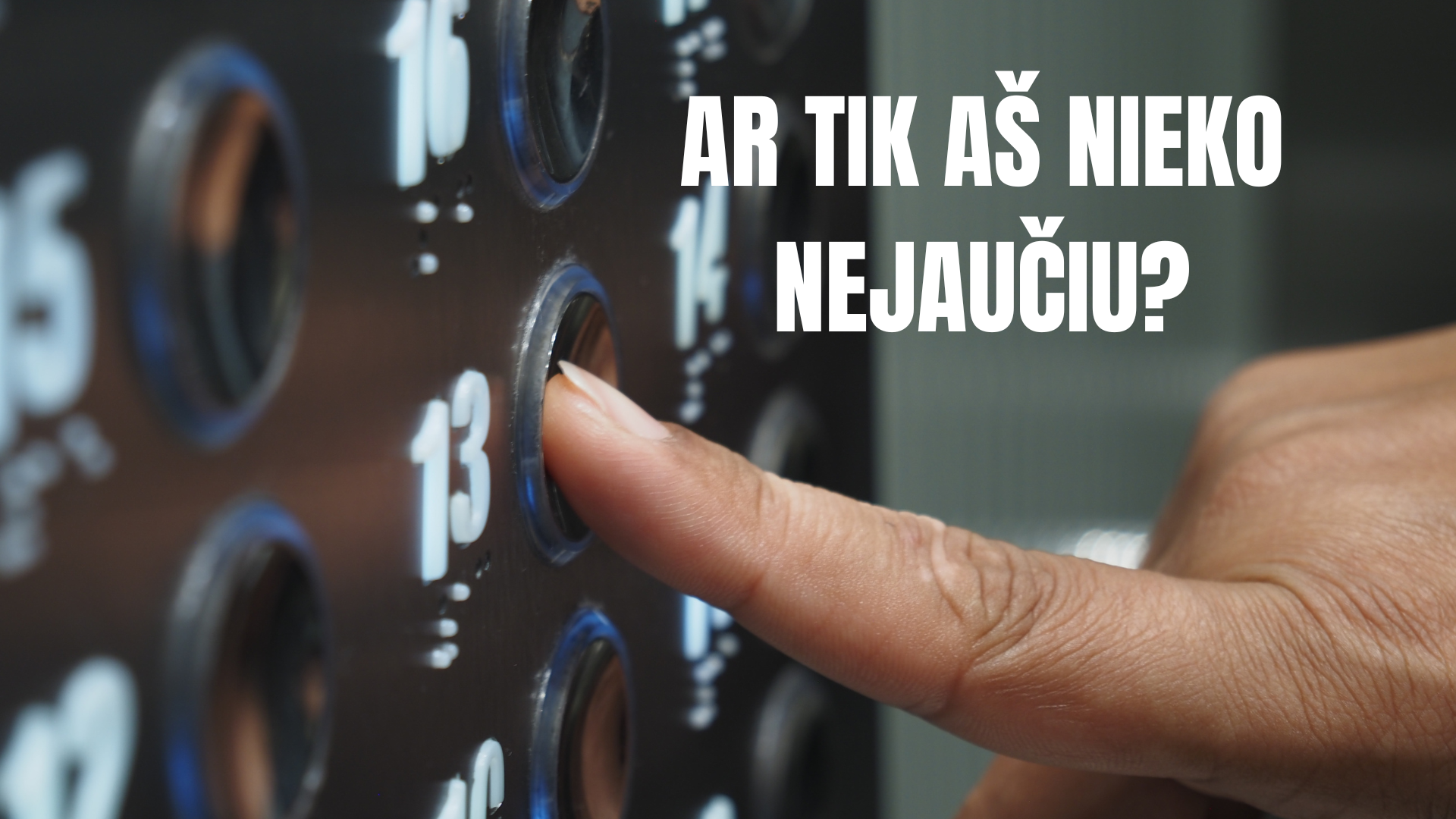 Ar tik aš viena nieko nejaučiu?