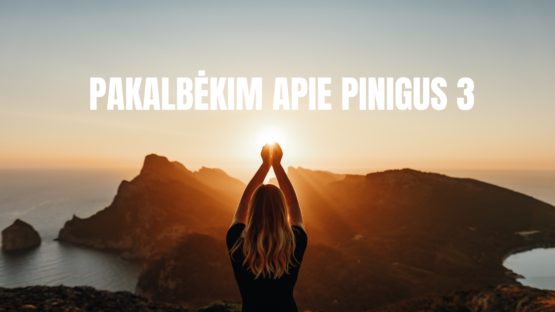 Pakalbėkim apie pinigus 3