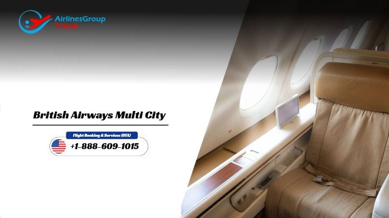 How Do I Book Multi City Flights on British Airways?
