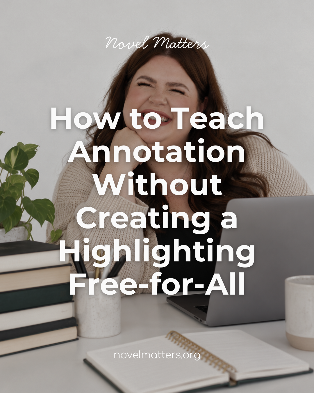 How to Teach Annotation Without Creating a Highlighting Free-for-All