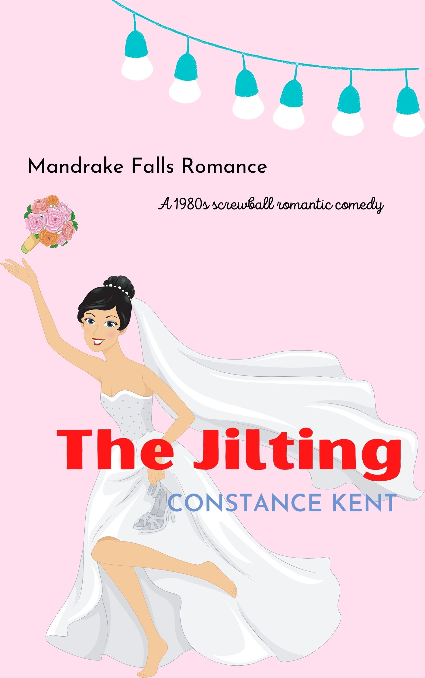 The Jilting Romantic Comedy series book one