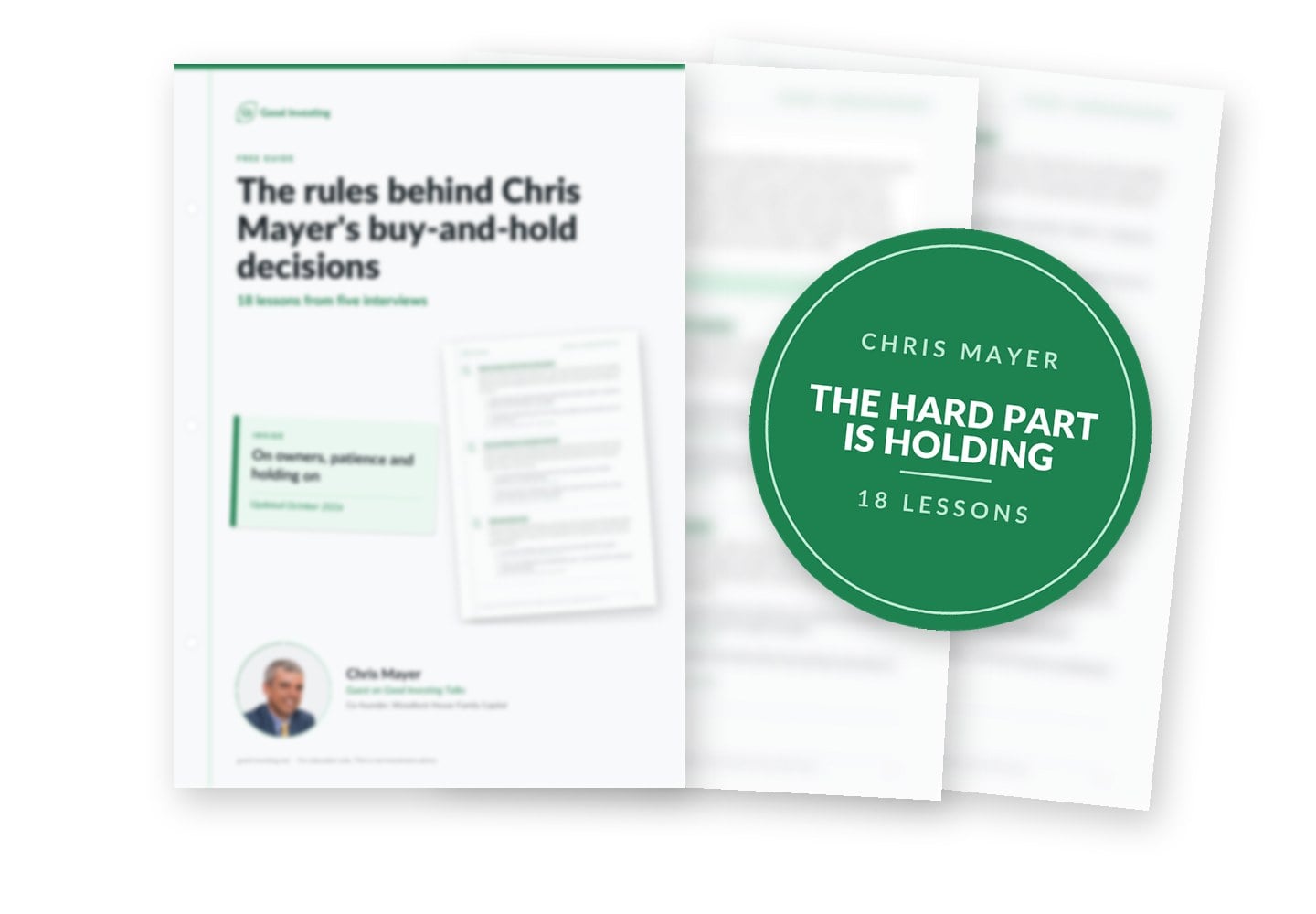 Blurred preview of the guide The rules behind Chris Mayer's buy-and-hold decisions. Seal: The hard part is holding