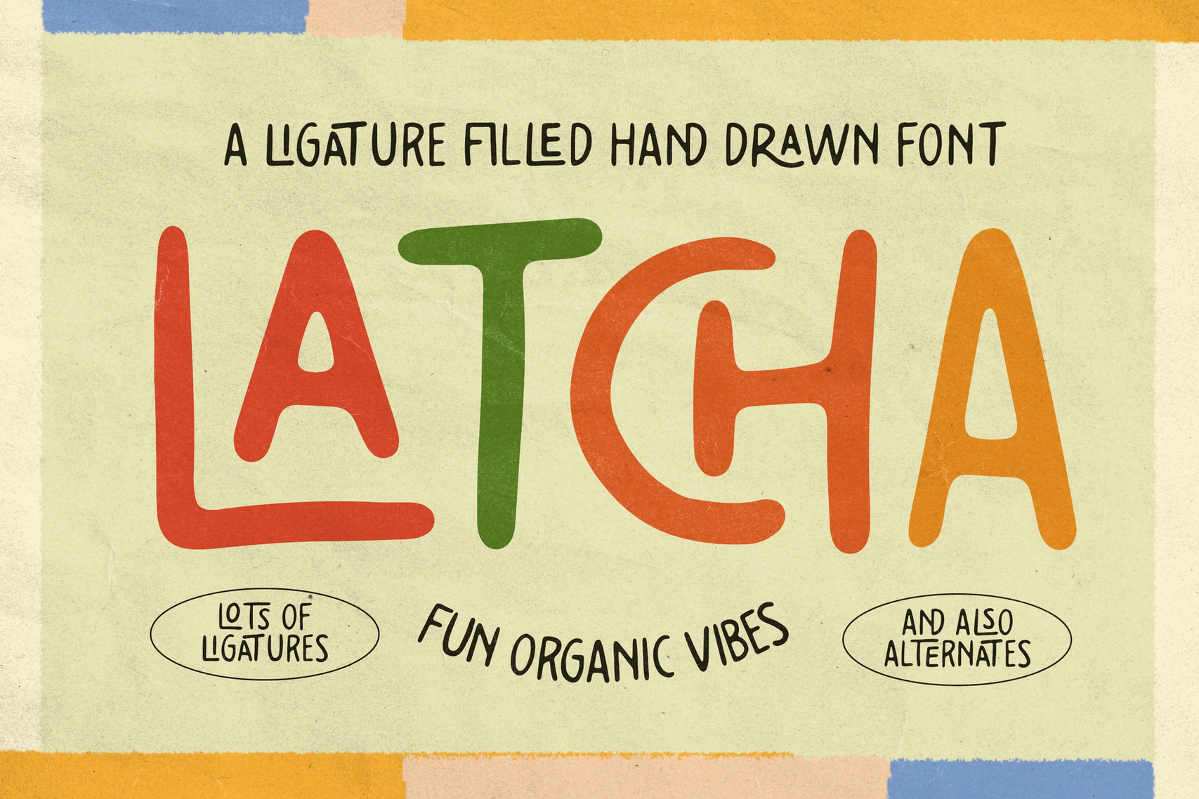 Latcha - Ligature Filled Hand Drawn Font
