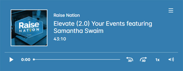 Raise Nation Podcast. Elevate (2.0) Your Events featuring Samantha Swaim