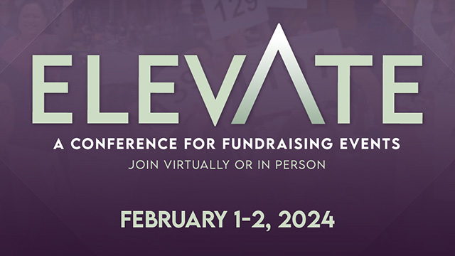 Elevate: A conference for fundraising events. February 1-2, 2024