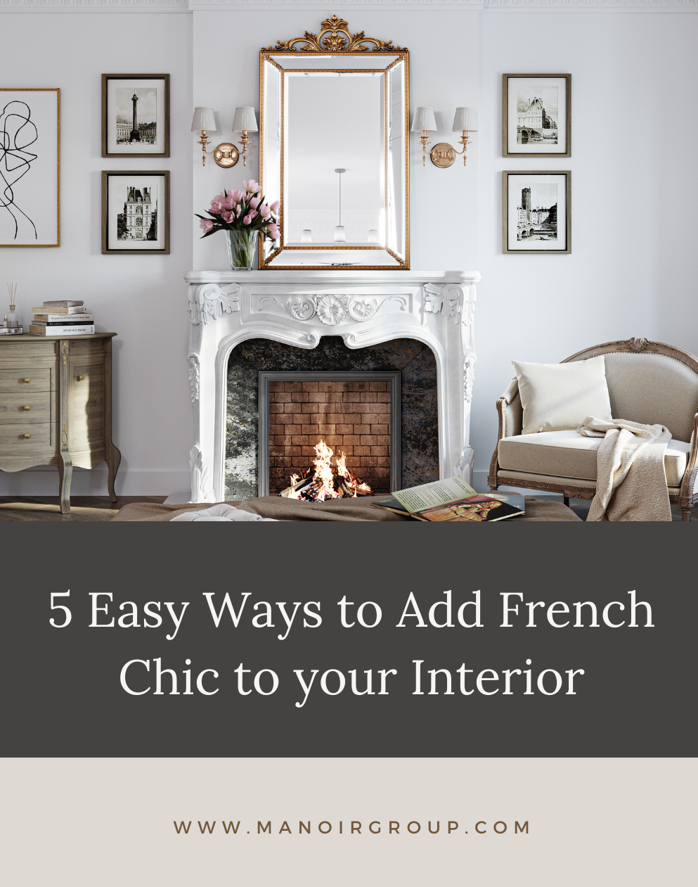 5 Easy Ways to Add Classic French Chic To Your Space