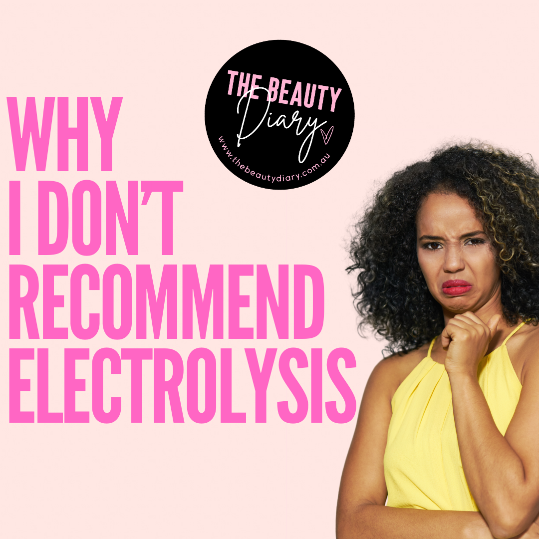 Why I Don't Recommend Electrolysis for Facial Hair Removal Anymore