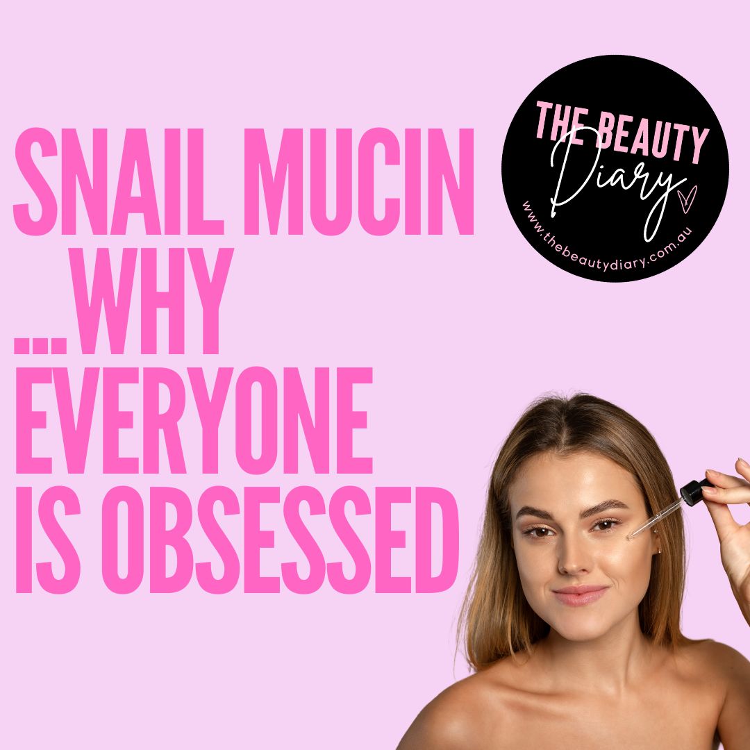 Snail Mucin - Why Everyone is Obsessed