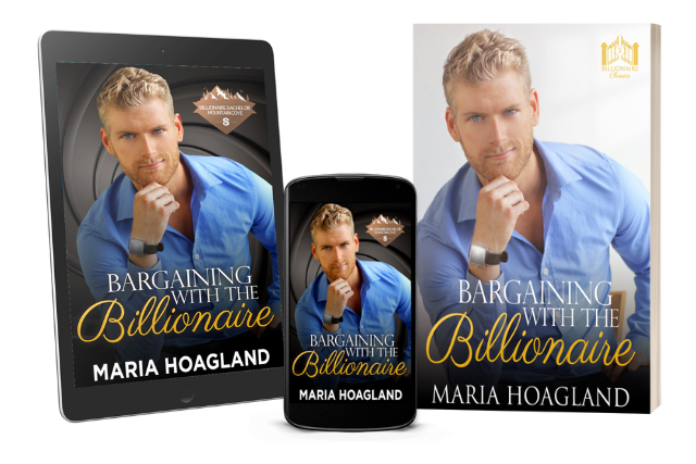 Bargaining with the Billionaire by Maria Hoagland. Read on eReader, smartphone, or paperback.