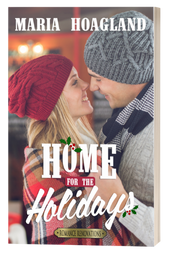 Home for the Holidays by Maria Hoagland.