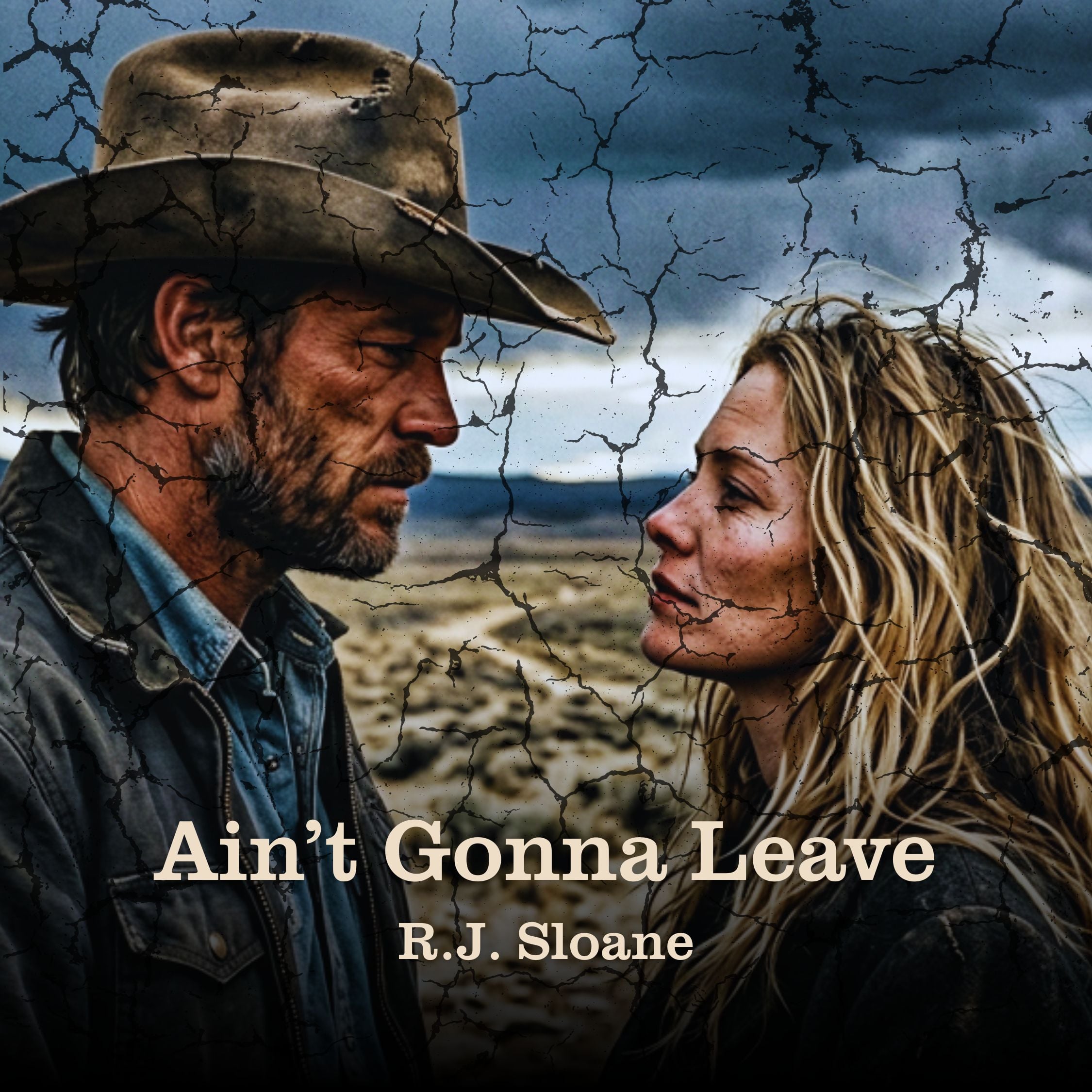 Ain't Gonna Leave Lyrics — R.J. Sloane
