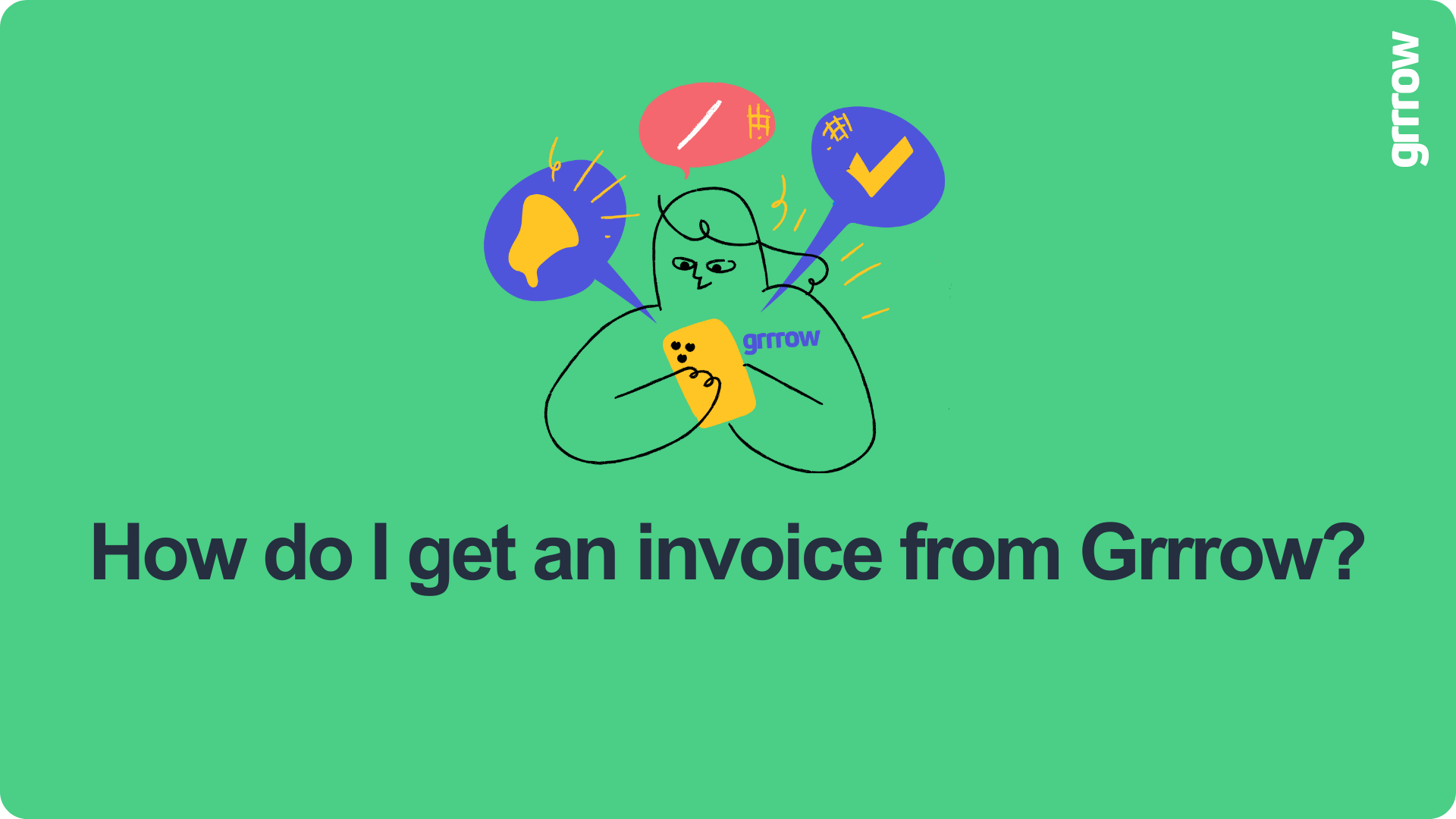 How do I get an invoice from Grrrow?