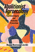Abolitionist Agroecology